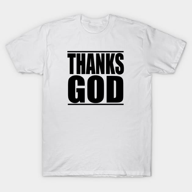 THANKS GOD T-Shirt by PAULO GUSTTAVO